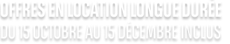 Offres en LLD, du 15 octobre au 15 décembre inclus